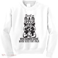 Just A Dad Who Always Came Back With The Milk Kids Sweatshirt thumb 0