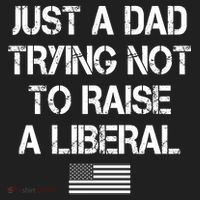 Just A Dad Trying Not To Raise A Liberal Father's Day Golf Towel thumb 3