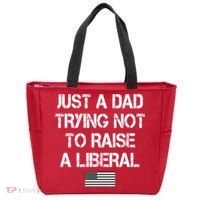 Just A Dad Trying Not To Raise A Liberal Father's Day Tote Bag thumb 0