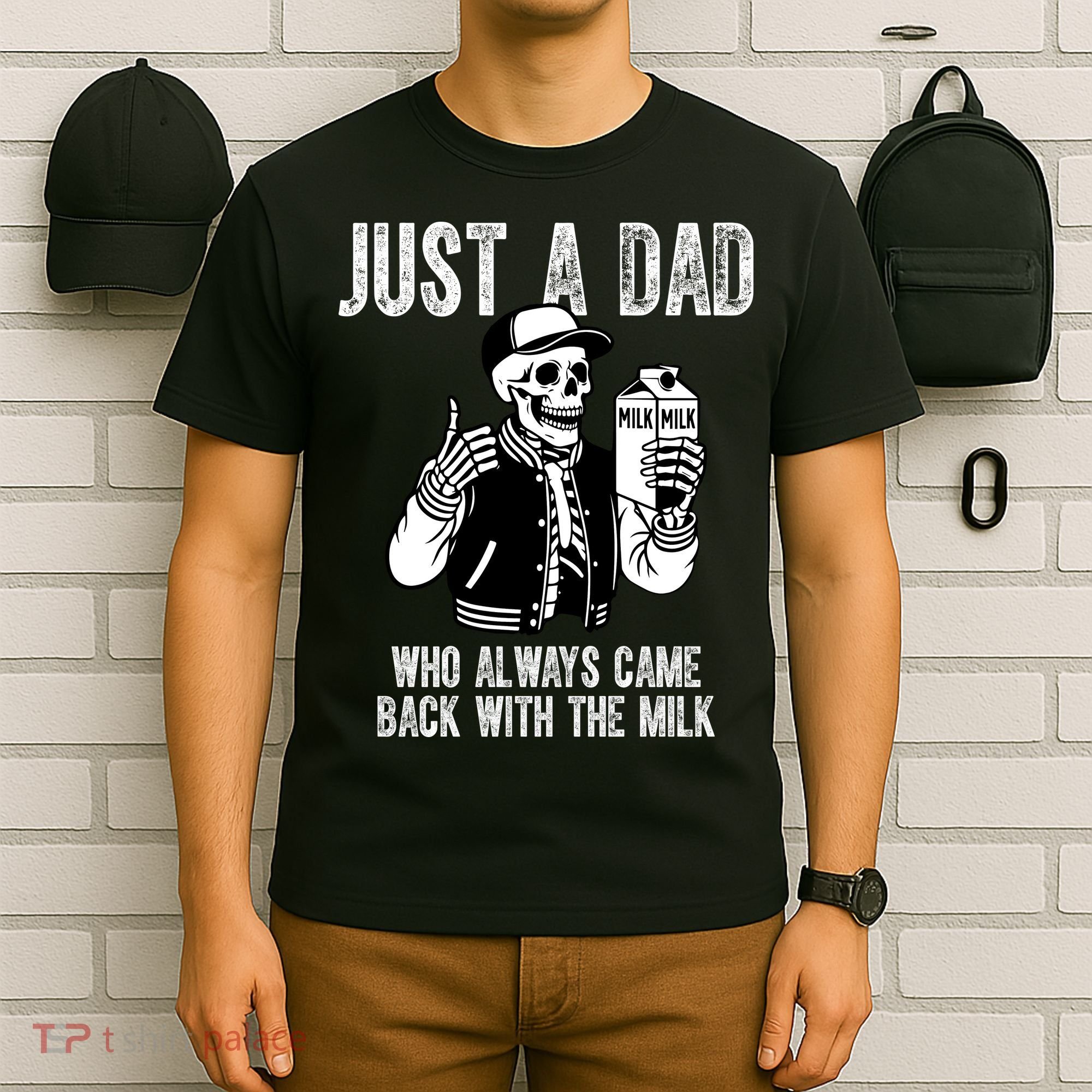 Just A Dad Who Always Came Back With The Milk Skeleton  T-Shirt