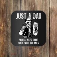 Just A Dad Who Always Came Back With The Milk Skeleton  Coaster thumb 0
