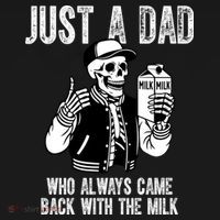 Just A Dad Who Always Came Back With The Milk Skeleton  Mousepad thumb 1