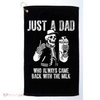 Just A Dad Who Always Came Back With The Milk Skeleton  Golf Towel thumb 0