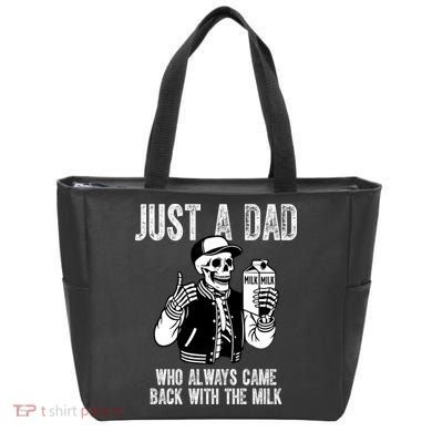 Just A Dad Who Always Came Back With The Milk Skeleton  Tote Bag