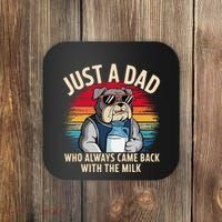 Just A Dad Who Always Came Back With The Milk Bulldog Father Coaster thumb 0
