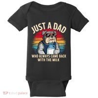 Just A Dad Who Always Came Back With The Milk Bulldog Father Baby Bodysuit thumb 0