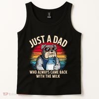 Just A Dad Who Always Came Back With The Milk Bulldog Father Tank Top thumb 2