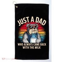 Just A Dad Who Always Came Back With The Milk Bulldog Father Golf Towel thumb 0