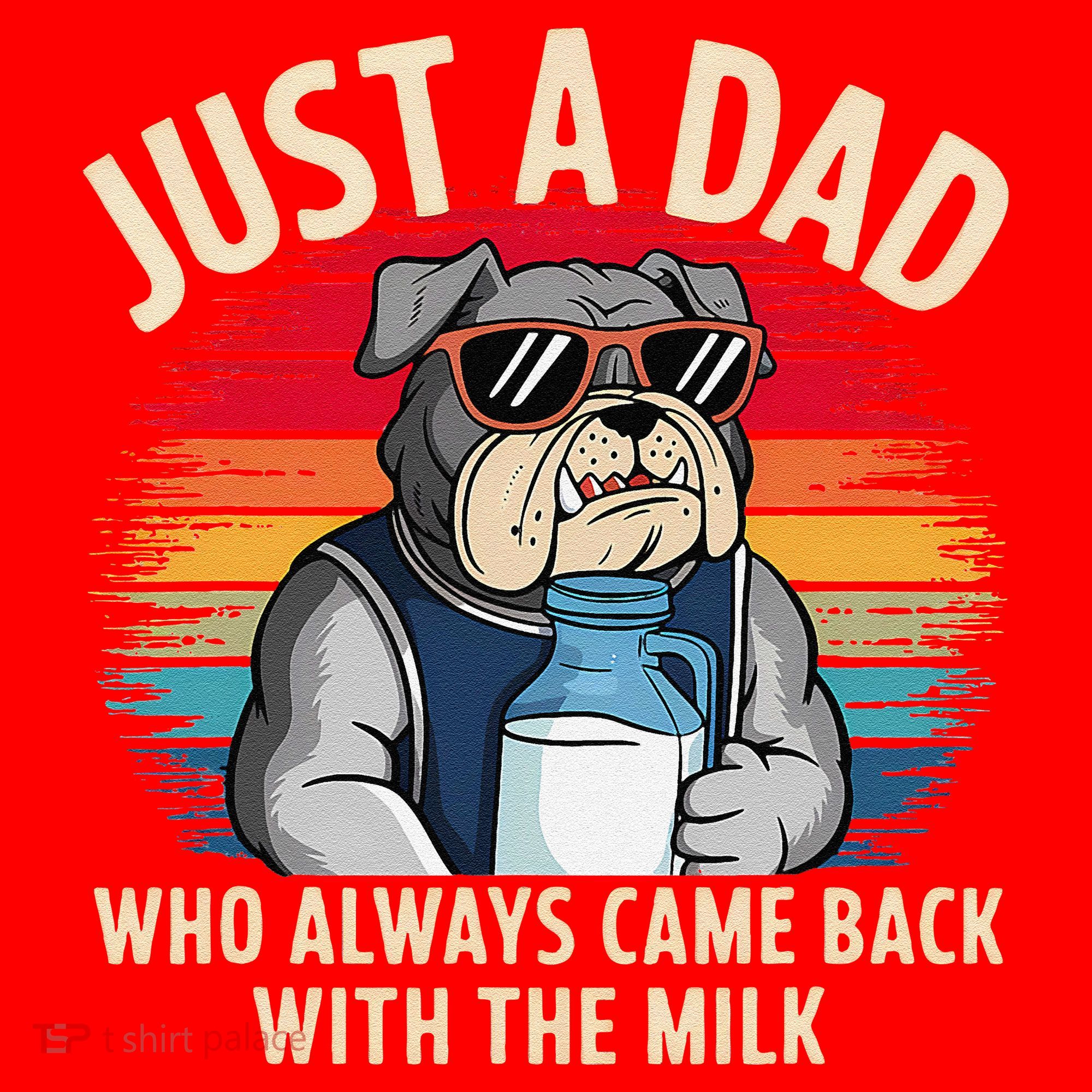 Just A Dad Who Always Came Back With The Milk Bulldog Father Santa Hat