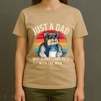 Just A Dad Who Always Came Back With The Milk Bulldog Father T-Shirt thumb 4