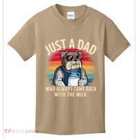 Just A Dad Who Always Came Back With The Milk Bulldog Father Kids T-Shirt thumb 0