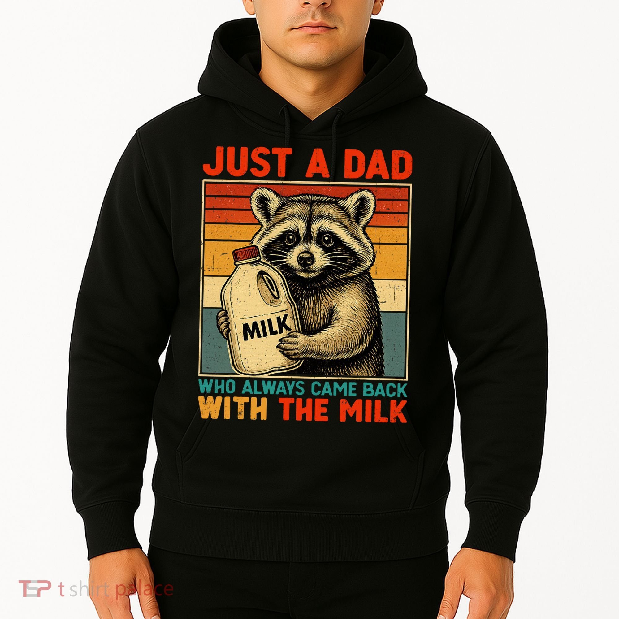 Just A Dad Who Always Came Back With The Milk - Fathers Day  Hoodie