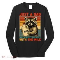 Just A Dad Who Always Came Back With The Milk - Fathers Day  Long Sleeve Shirt thumb 0