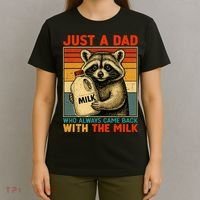 Just A Dad Who Always Came Back With The Milk - Fathers Day  T-Shirt thumb 4