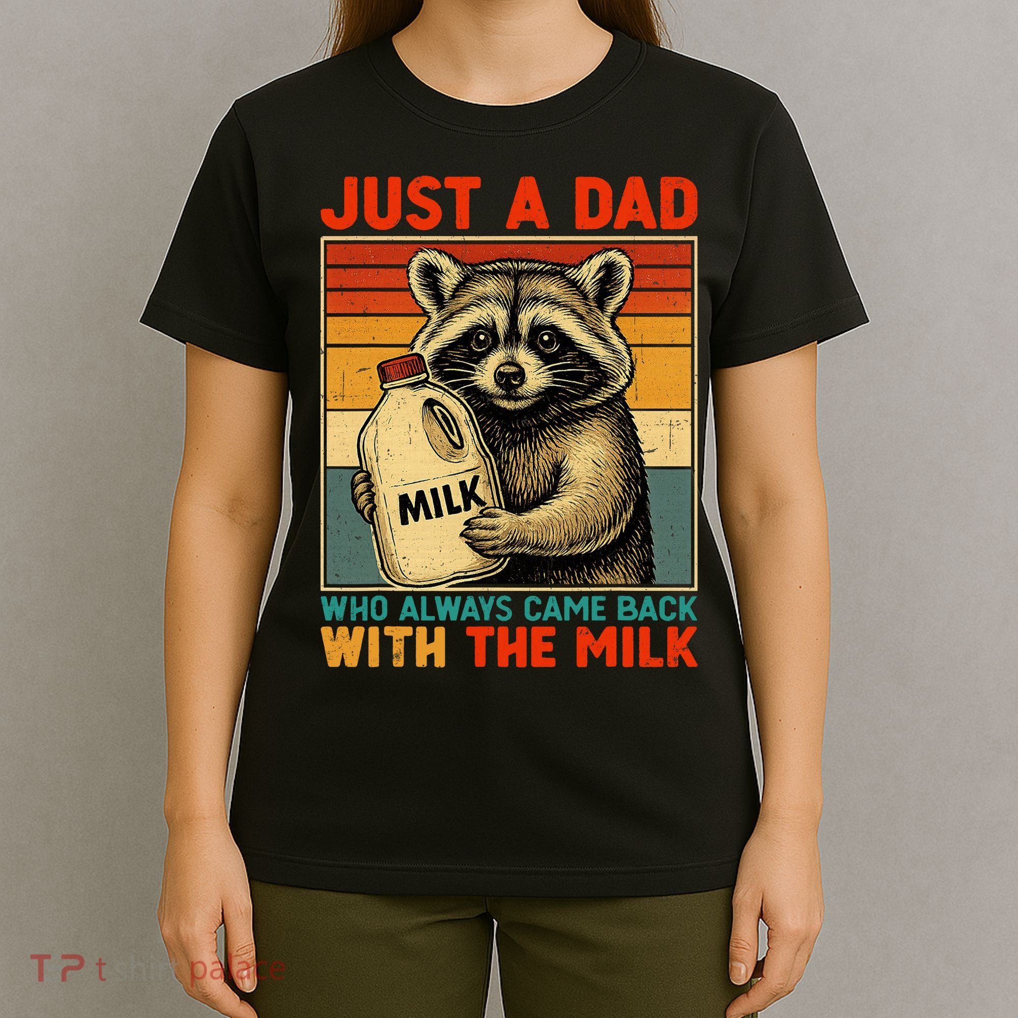 Just A Dad Who Always Came Back With The Milk - Fathers Day  T-Shirt