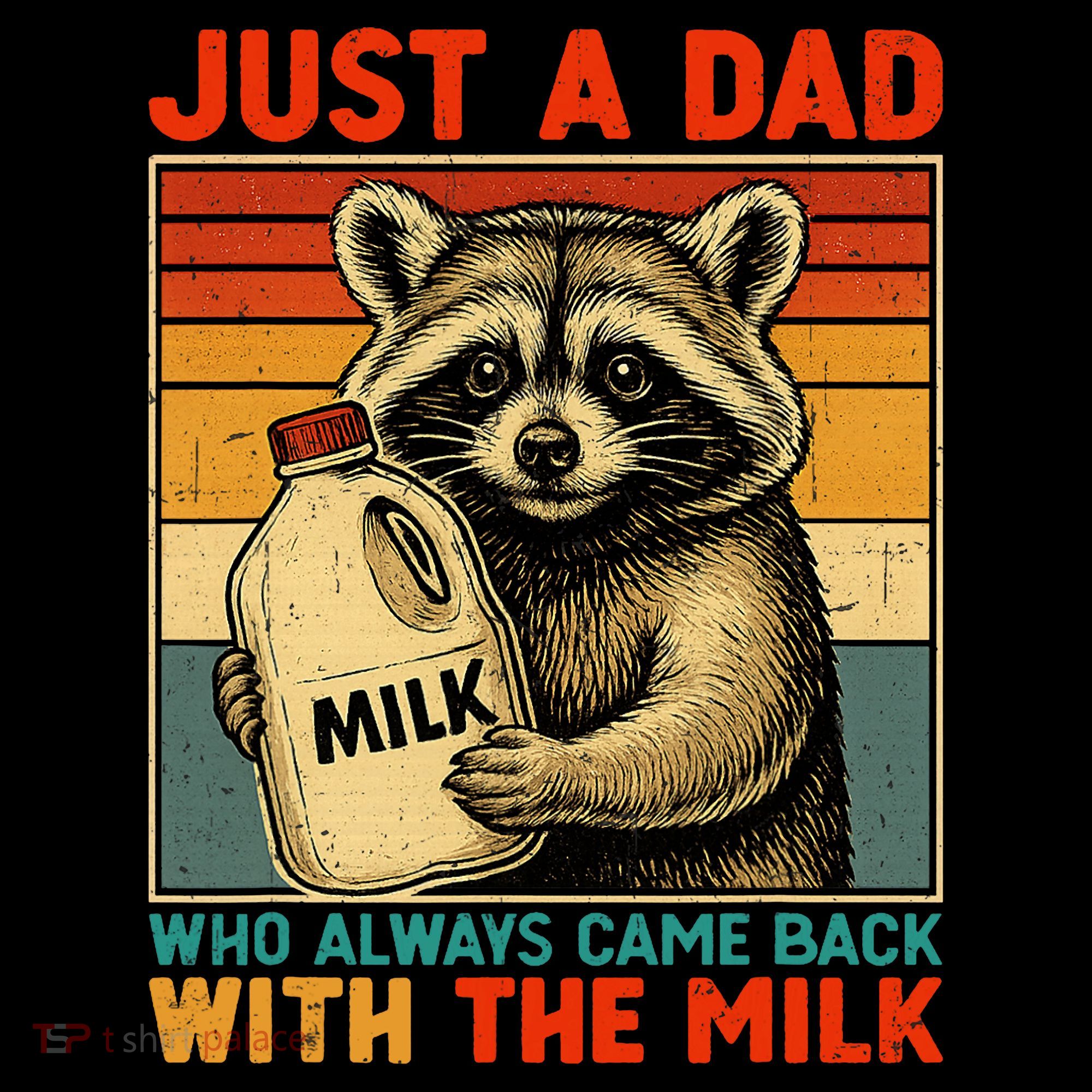 Just A Dad Who Always Came Back With The Milk - Fathers Day  Coffee Mug