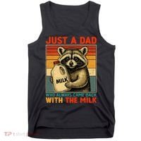 Just A Dad Who Always Came Back With The Milk - Fathers Day  Tank Top thumb 0