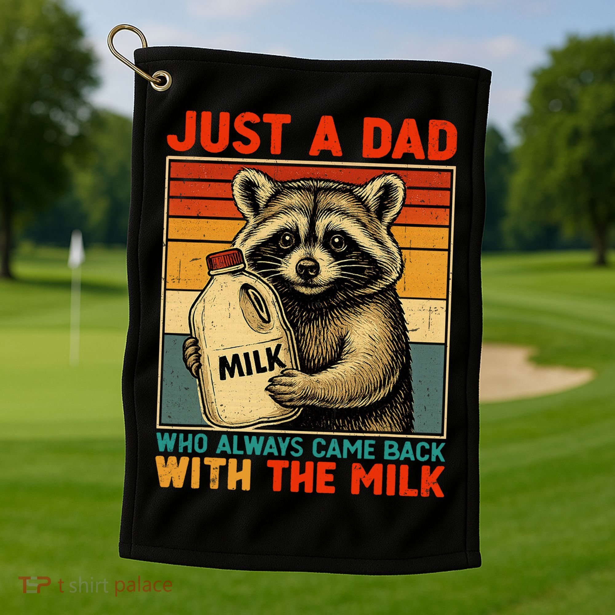 Just A Dad Who Always Came Back With The Milk - Fathers Day  Golf Towel