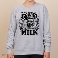 Just A Dad Who Always Came Back With The Milk Funny Father Women's Sweatshirt thumb 0