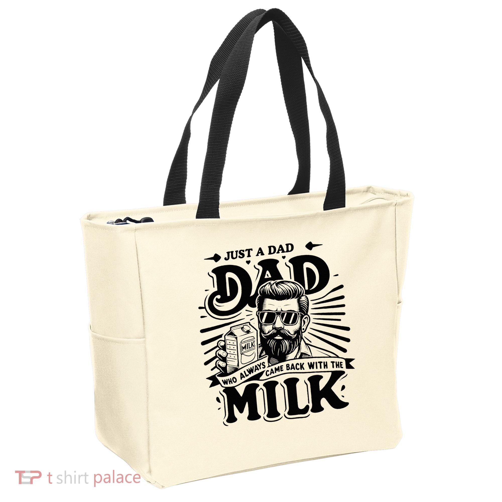 Just A Dad Who Always Came Back With The Milk Funny Father Tote Bag