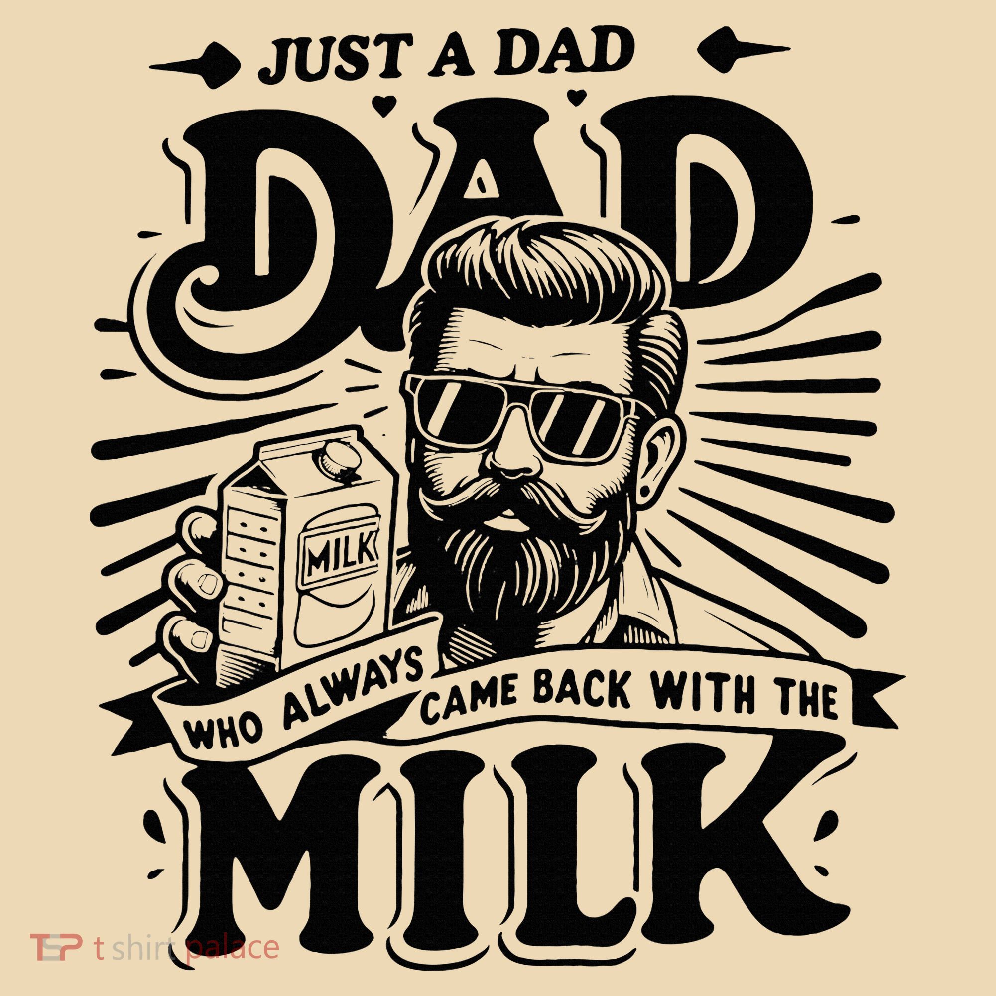 Just A Dad Who Always Came Back With The Milk Funny Father Tote Bag