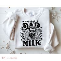 Just A Dad Who Always Came Back With The Milk Funny Father Sweatshirt thumb 2