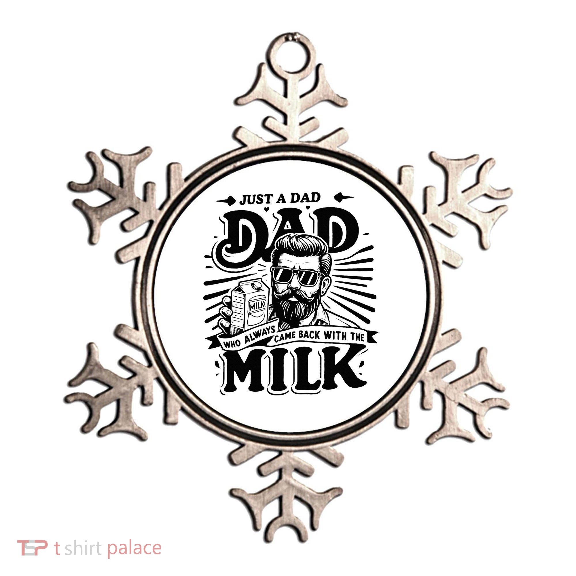 Just A Dad Who Always Came Back With The Milk Funny Father Ornament