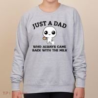 Just A Dad Who Always Came Back With The Milk Women's Sweatshirt thumb 0