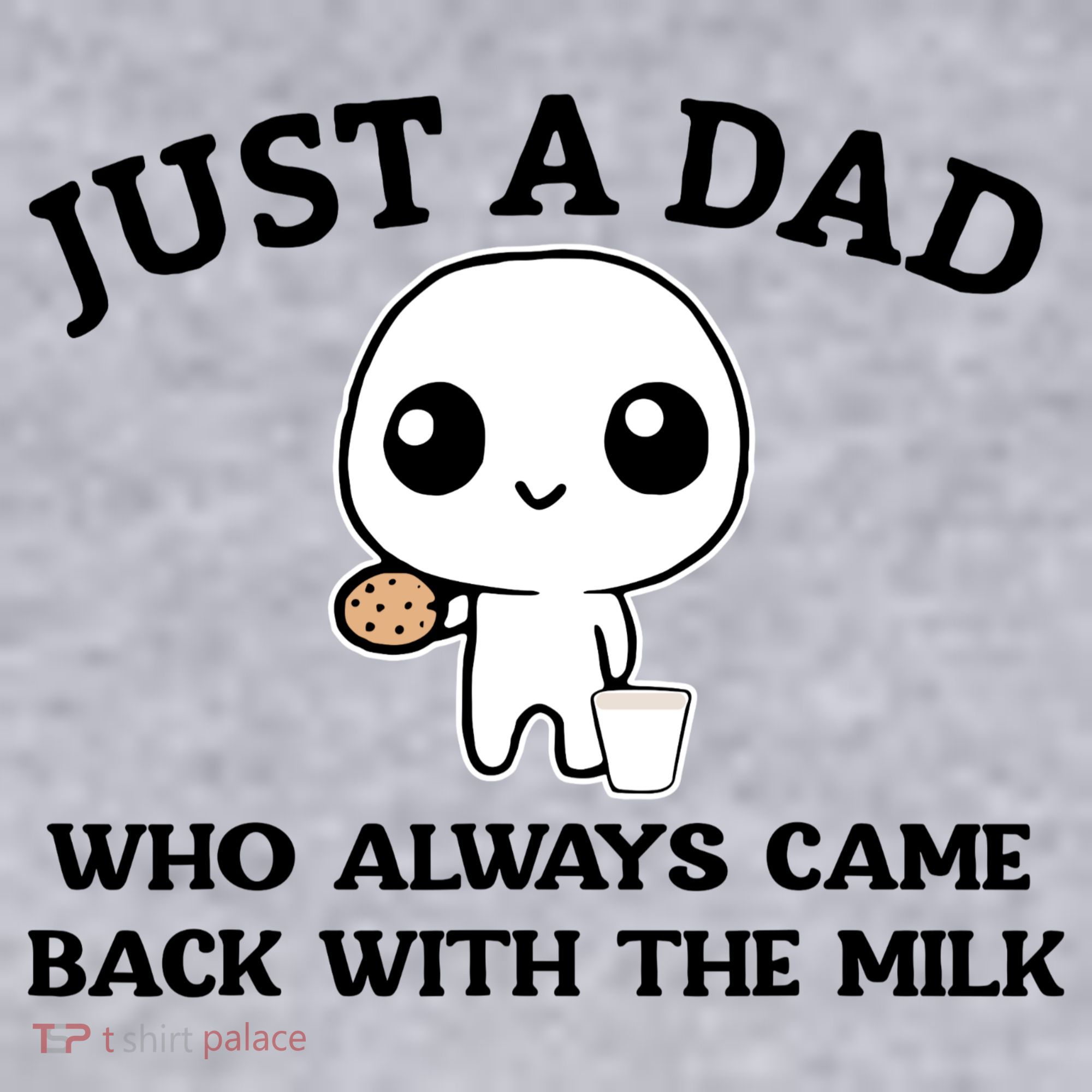 Just A Dad Who Always Came Back With The Milk Women's Sweatshirt