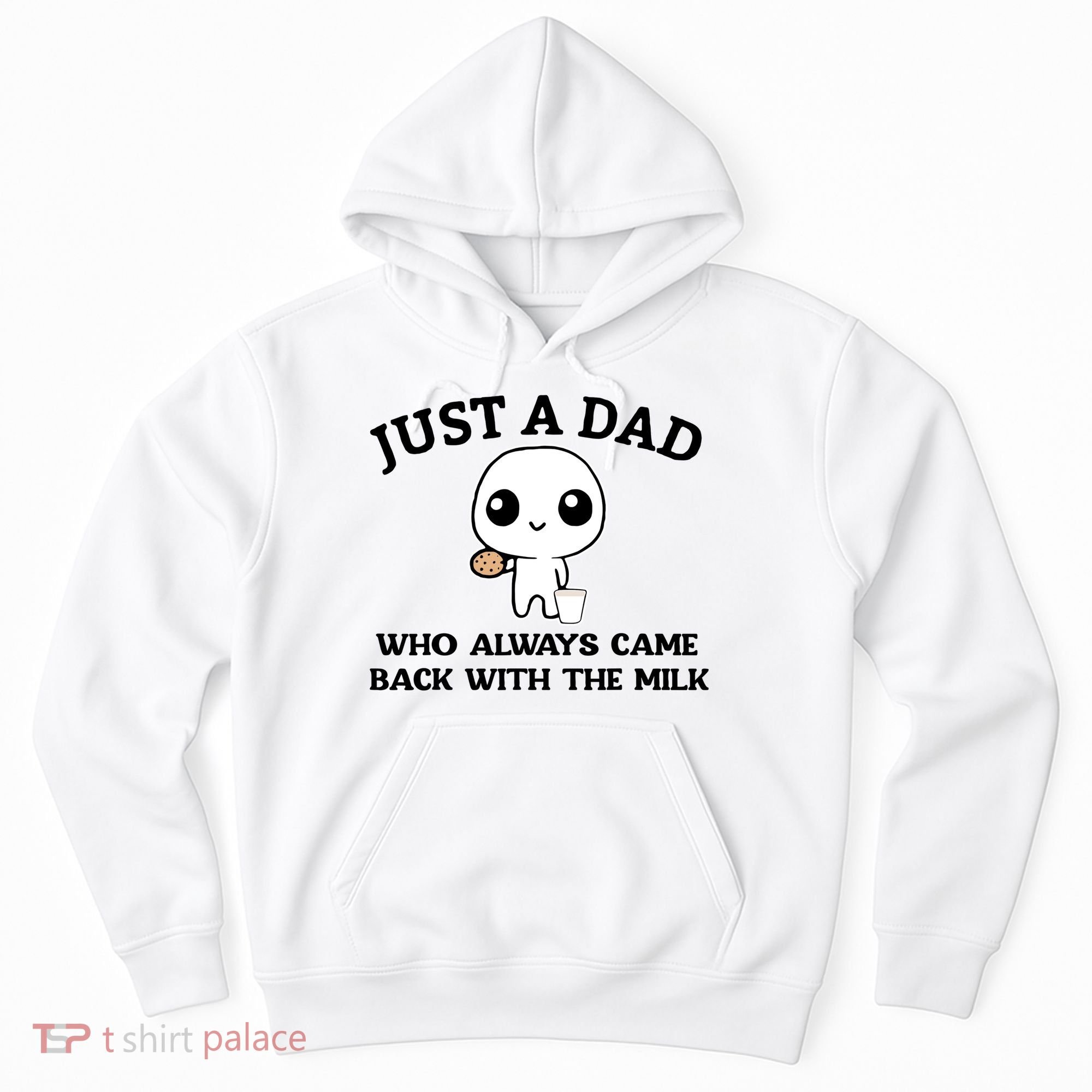 Just A Dad Who Always Came Back With The Milk Hoodie