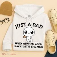 Just A Dad Who Always Came Back With The Milk Hoodie thumb 4