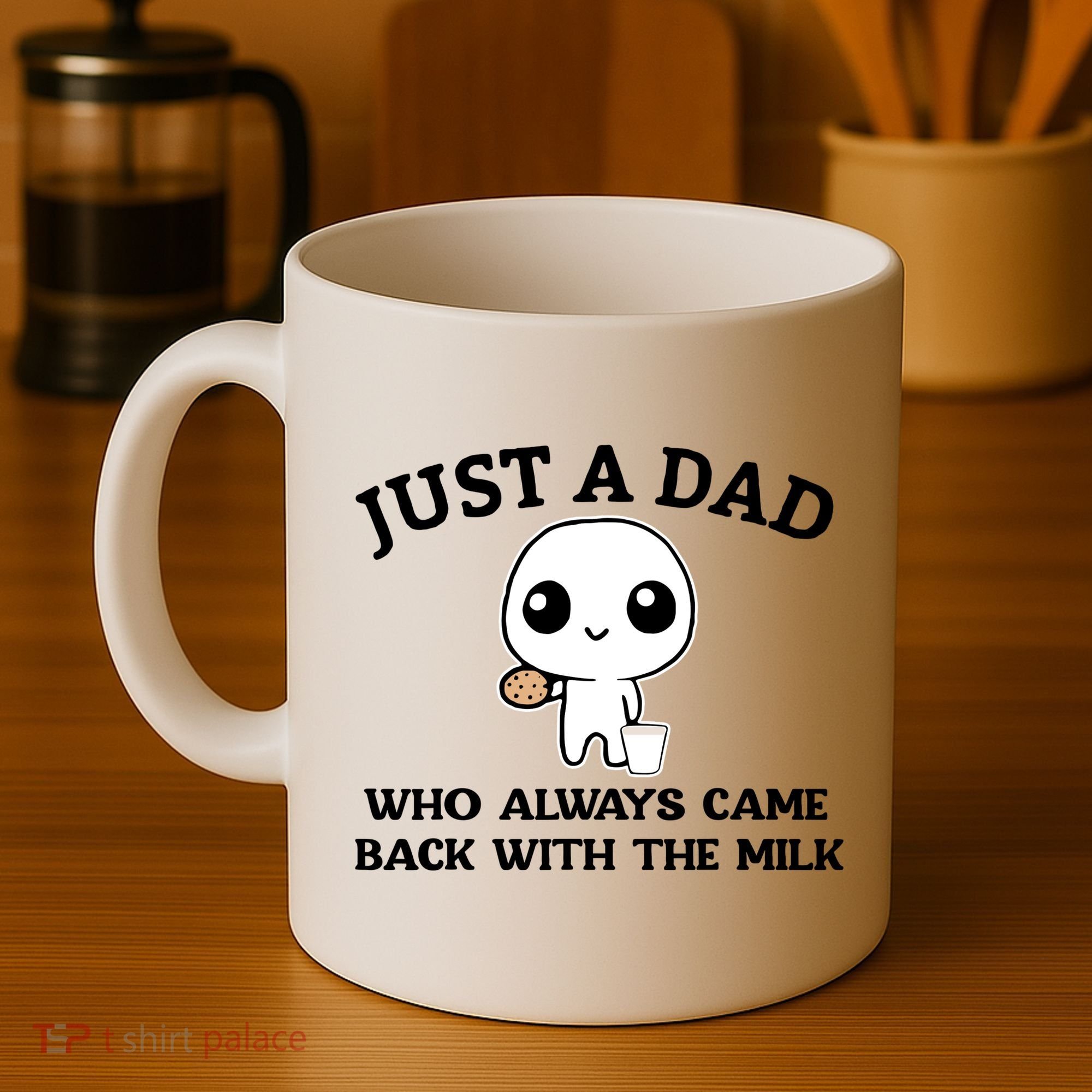 Just A Dad Who Always Came Back With The Milk Coffee Mug