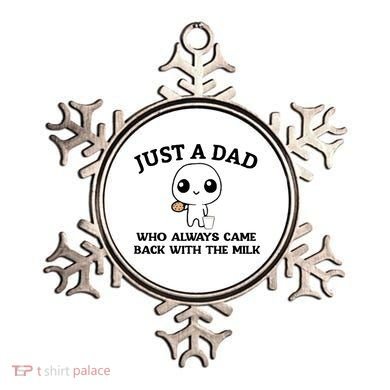 Just A Dad Who Always Came Back With The Milk Ornament