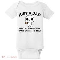 Just A Dad Who Always Came Back With The Milk Baby Bodysuit thumb 0
