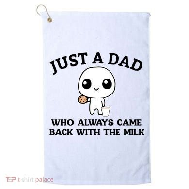 Just A Dad Who Always Came Back With The Milk Golf Towel
