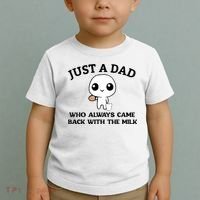 Just A Dad Who Always Came Back With The Milk Toddler T-Shirt thumb 2
