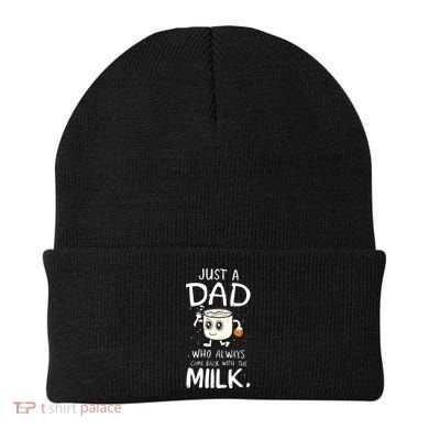 Just A Dad Who Always Came Back With The Milk Beanie