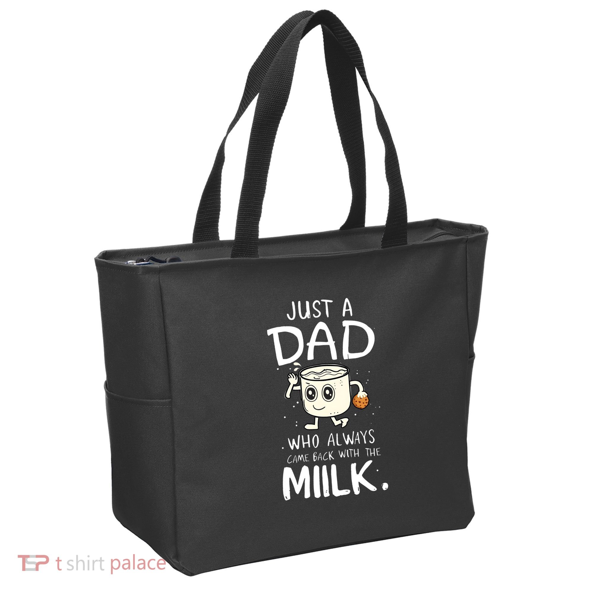 Just A Dad Who Always Came Back With The Milk Tote Bag