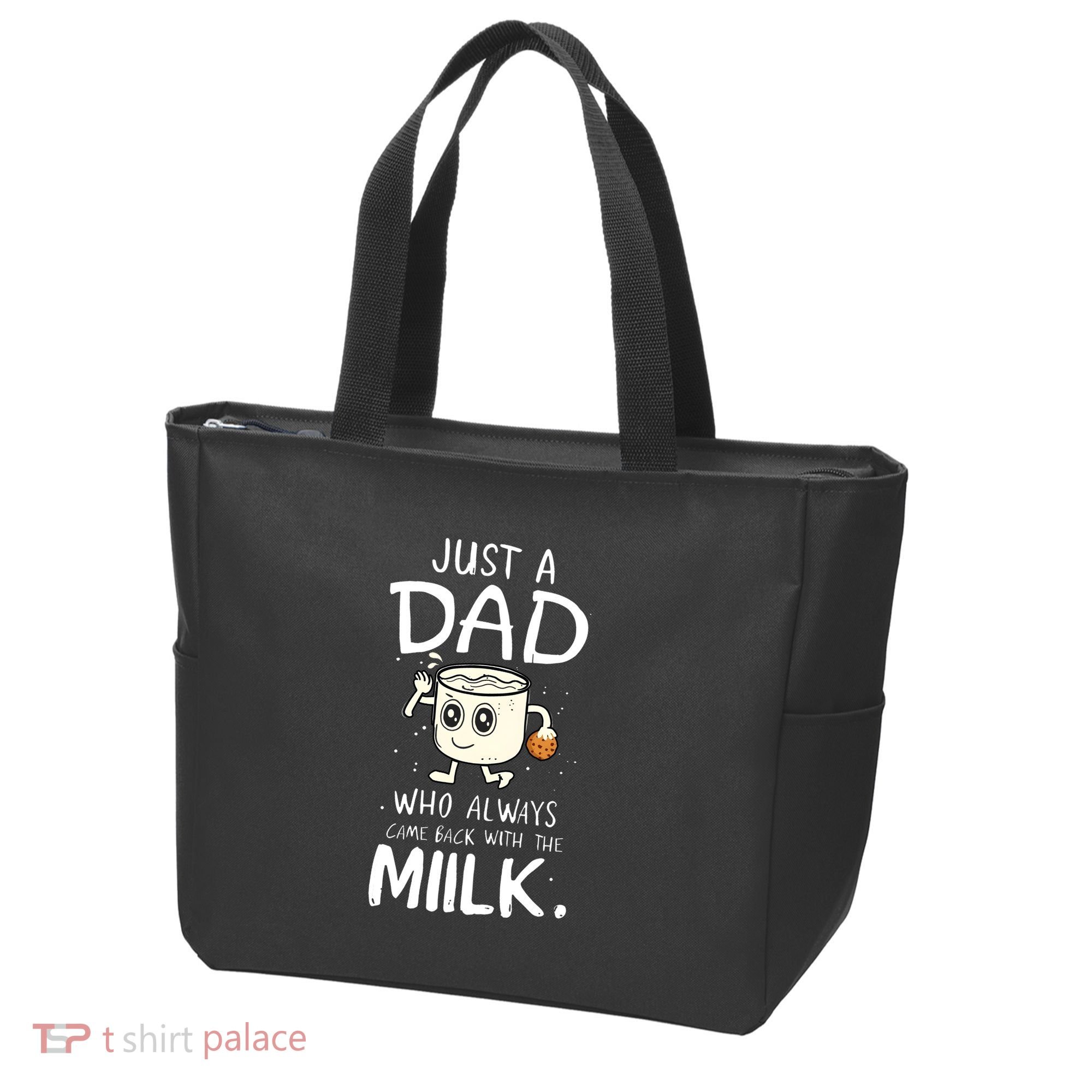 Just A Dad Who Always Came Back With The Milk Tote Bag