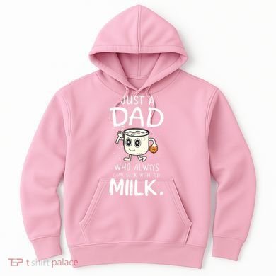 Just A Dad Who Always Came Back With The Milk Hoodie