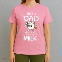Just A Dad Who Always Came Back With The Milk T-Shirt thumb 4