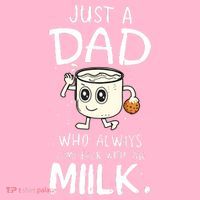Just A Dad Who Always Came Back With The Milk T-Shirt thumb 7
