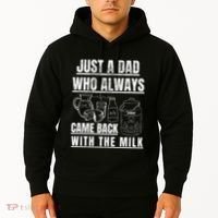 Just A Dad Who Always Came Back With The Milk Hoodie thumb 2