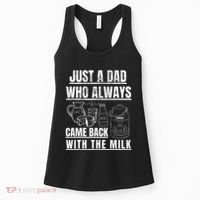 Just A Dad Who Always Came Back With The Milk Women's Tank Top thumb 0