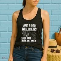 Just A Dad Who Always Came Back With The Milk Women's Tank Top thumb 2