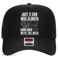 Just A Dad Who Always Came Back With The Milk Hat thumb 0