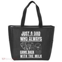 Just A Dad Who Always Came Back With The Milk Tote Bag thumb 0