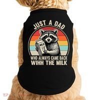 Just A Dad Who Always Came Back With The Milk Fathers Day  Doggie Tank thumb 0