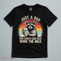 Just A Dad Who Always Came Back With The Milk Fathers Day  T-Shirt thumb 5