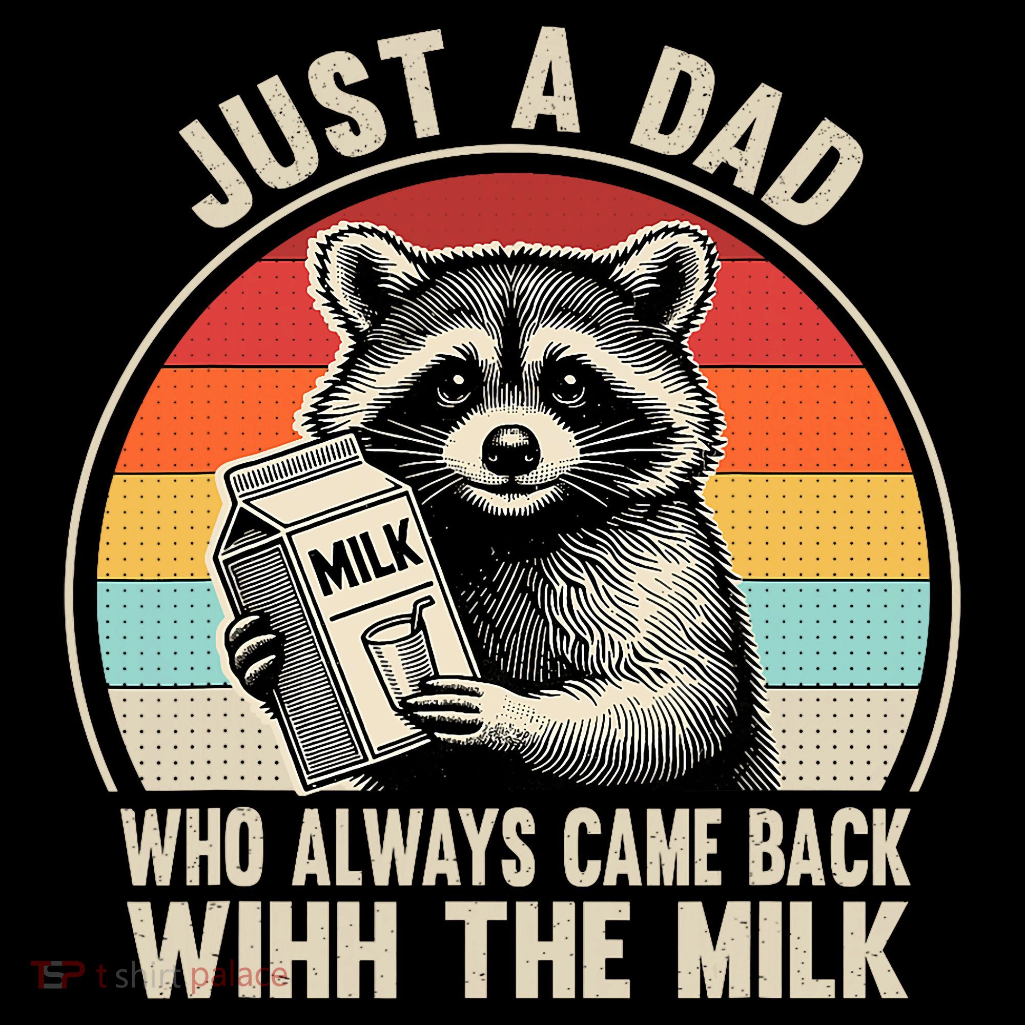 Just A Dad Who Always Came Back With The Milk Fathers Day  Coffee Mug